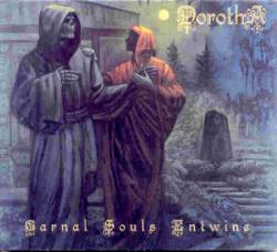 Dorotha : Carnal Souls Entwine